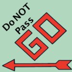 Do not pass go